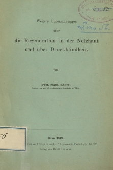 Weitere Untersuchungen über die Regeneration in der Netzhaut und über Druckblindheit