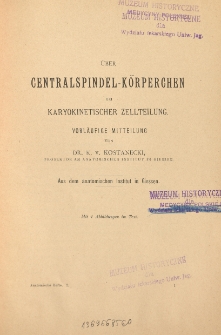Über Centralspindel-körperchen bei Karyokinetischer Zellteilung vorläufige Mitteilung