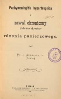 Pachymeningitis hypertrophica i zawał chroniczny (Infarktus chronicus) rdzenia pacierzowego